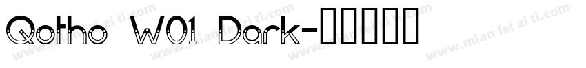 Qotho W01 Dark字体转换
